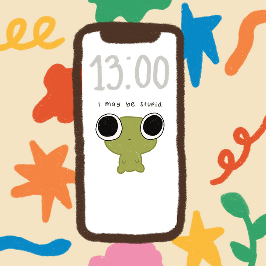 I May Be Stupid Phone Wallpaper