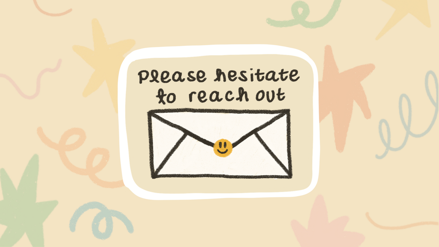 Please Hesitate To Reach Out Sticker