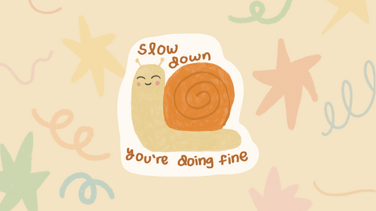 Slow Down Sticker