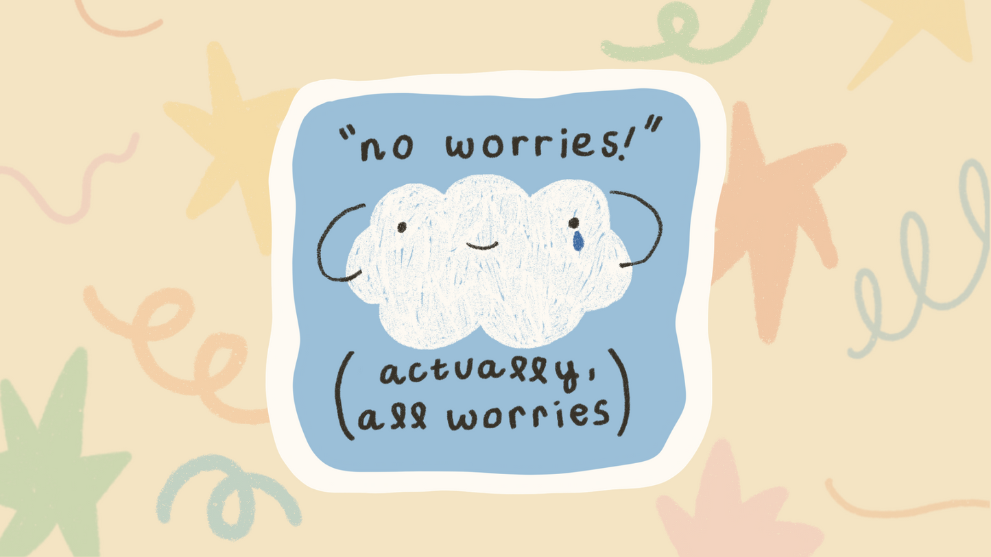 No Worries Sticker