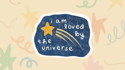 I Am Loved By The Universe Sticker